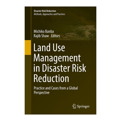 Bild von Land Use Management in Disaster Risk Reduction: Practice and Cases from a Global Perspective