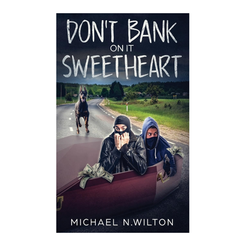 Bild von Don't Bank On It Sweetheart - Ein unterhaltsamer Roman