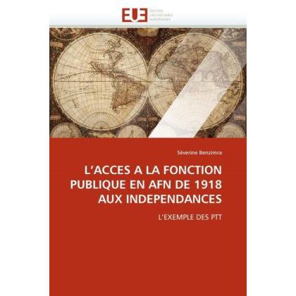 Bild von Benzimra, Séverine: L''ACCES A LA FONCTION PUBLIQUE EN AFN DE 1918 AUX INDEPENDANCES