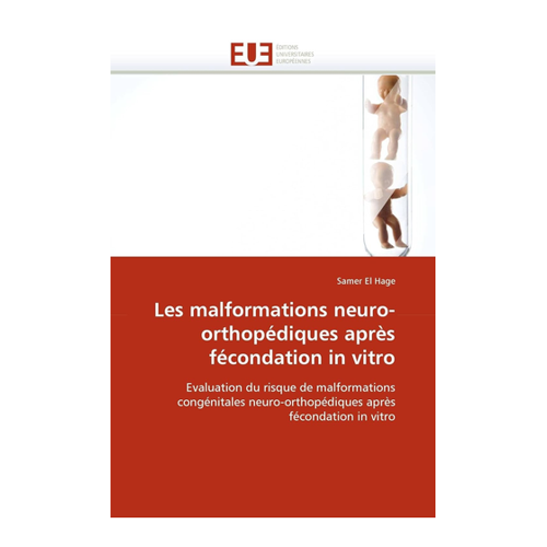 Bild von El Hage, Samer: Les malformations neuro-orthopédiques après fécondation in vitro