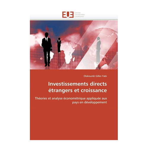 Bild von Investissements directs étrangers et croissance: Théories et analyse économétrique appliquée aux pays en développement
