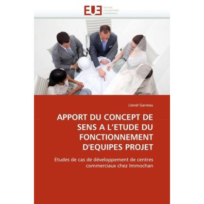 Bild von Apport Du Concept De Sens A L'Etude Du Fonctionnement D'Equipes Projet, Fachbücher von Lionel Garreau