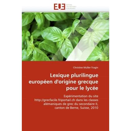 Bild von Müller-Tragin, Christine: Lexique plurilingue européen d''origine grecque pour le lycée