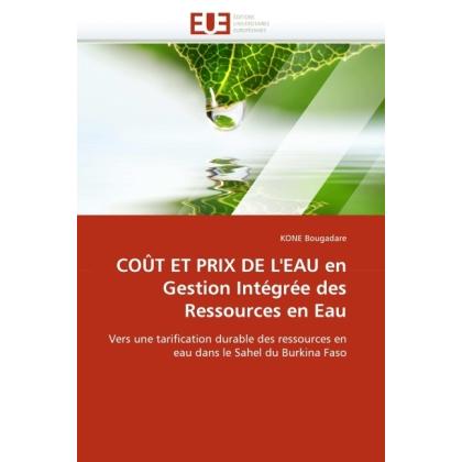 Bild von COÛT ET PRIX DE L'EAU en Gestion Intégrée des Ressources en Eau, Fachbücher von Kone Bougadare