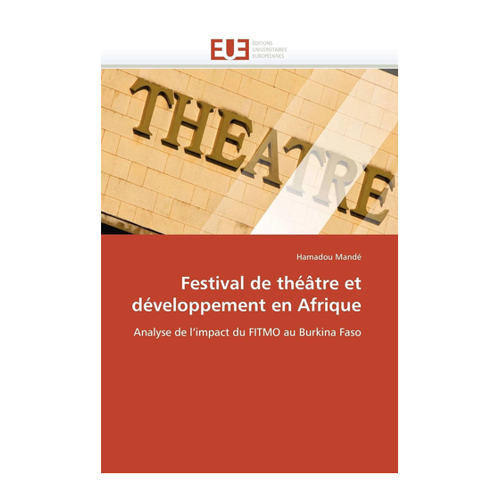 Bild von Festival de théâtre et développement en Afrique: Analyse de l'impact du FITMO au Burkina Faso