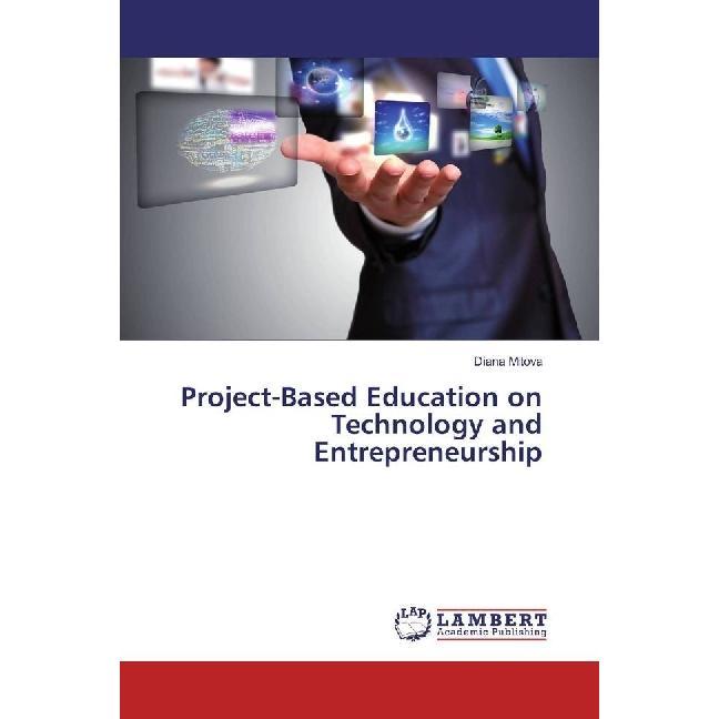 Bild von Mitova, Diana: Project-Based Education on Technology and Entrepreneurship
