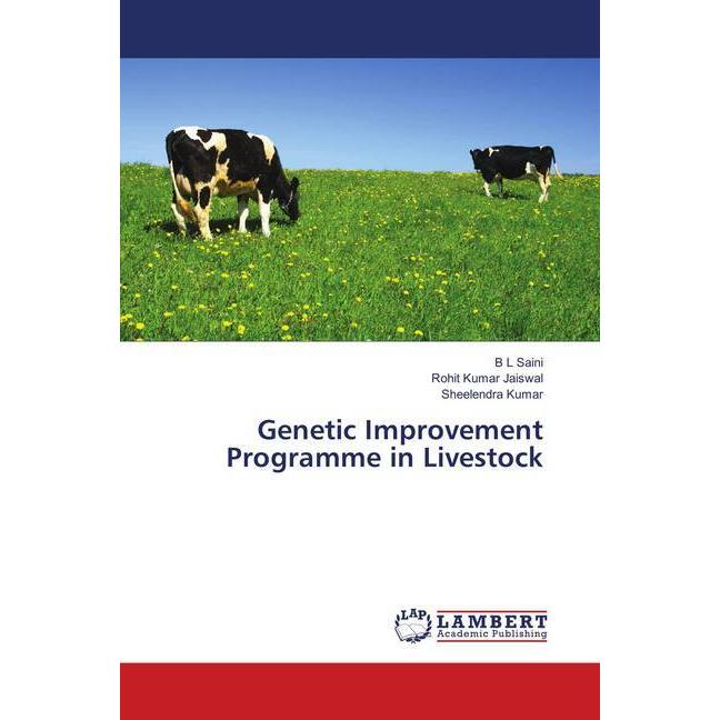 Bild von Genetic Improvement Programme in Livestock, Fachbücher von Rohit Kumar Jaiswal, B L Saini, Sheelendra Kumar