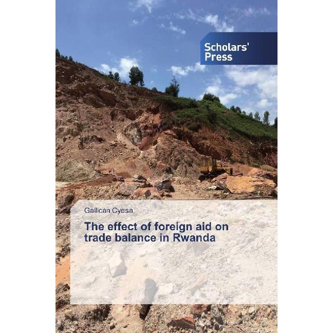 Bild von The effect of foreign aid on trade balance in Rwanda, Fachbücher von Gallican Cyesa