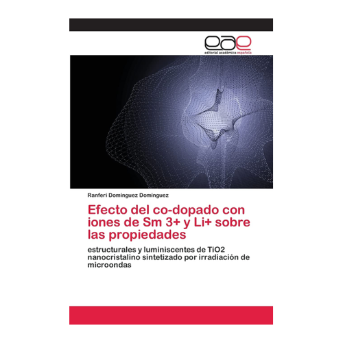 Bild von Efecto del co-dopado con iones de Sm 3+ y Li+ - Ein Fachbuch von Ranferi Domínguez