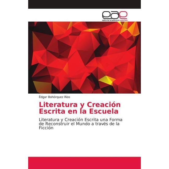 Bild von Bohórquez Ríos, Édgar: Literatura y Creación Escrita en la Escuela
