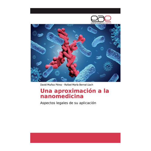 Bild von Muñoz Pérez, David: Una aproximación a la nanomedicina