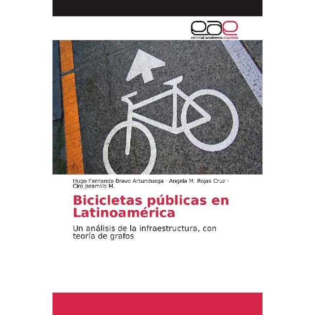 Bild von Bravo Artunduaga, Hugo Fernando: Bicicletas públicas en Latinoamérica