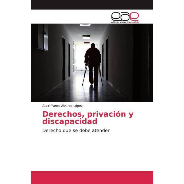 Bild von Derechos, privación y discapacidad, Fachbücher von Atziri Yanet Álvarez López