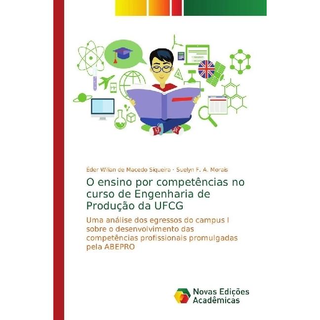 Bild von O ensino por competências no curso de Engenharia de Produção da UFCG, Fachbücher von Éder Wilian de Macedo Siqueira, Suelyn F. A. Morais