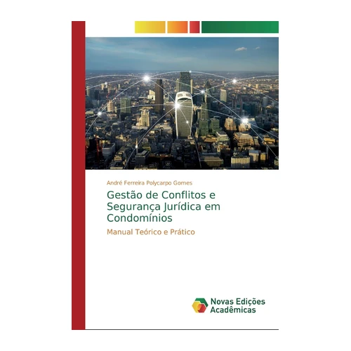 Bild von Gestão de Conflitos e Segurança Jurídica em Condomínios: Manual Teórico e Prático