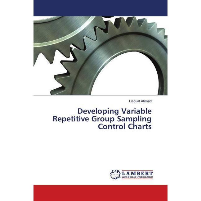 Bild von Developing Variable Repetitive Group Sampling Control Charts, Fachbücher von Liaquat Ahmad