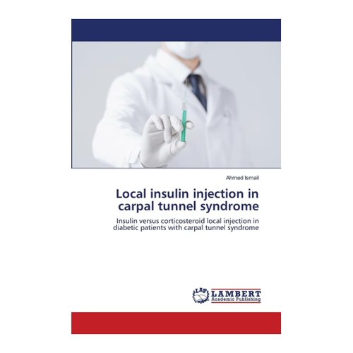 Bild von Local Insulin Injection in Carpal Tunnel Syndrome - Ein umfassender Überblick