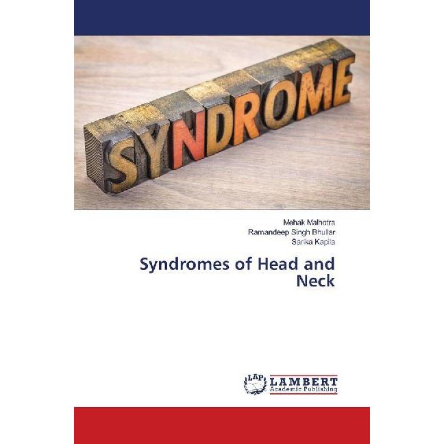 Bild von Syndromes of Head and Neck, Fachbücher von Sarika Kapila, Mehak Malhotra, Ramandeep Singh Bhullar