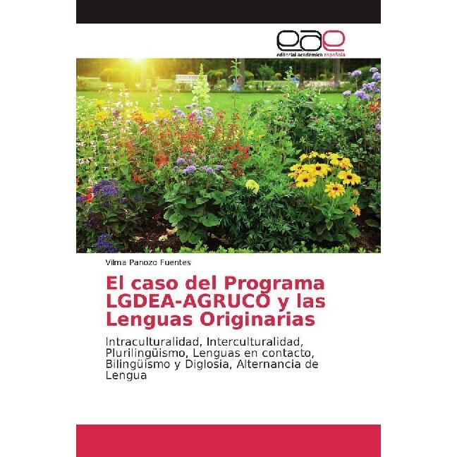 Bild von El caso del Programa LGDEA-AGRUCO y las Lenguas Originarias, Fachbücher von Vilma Panozo Fuentes