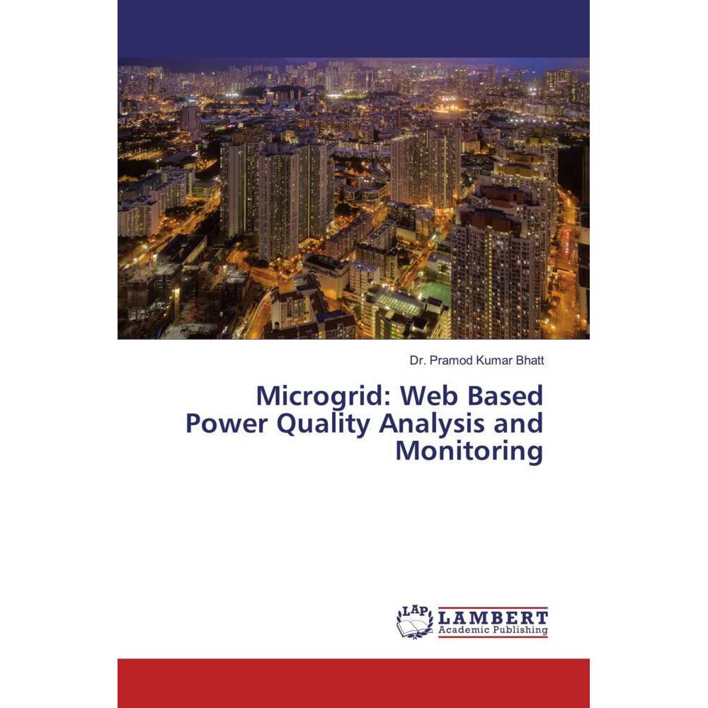 Bild von Microgrid: Web Based Power Quality Analysis and Monitoring, Fachbücher von Pramod Kumar Bhatt