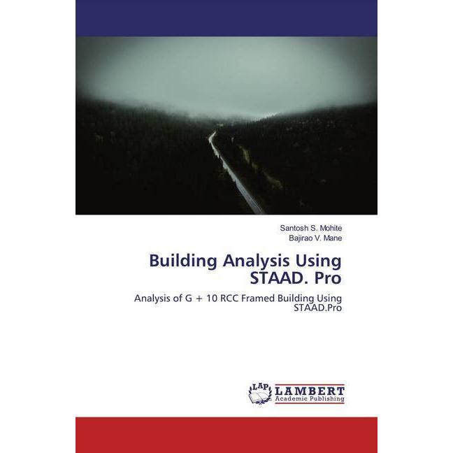 Bild von Building Analysis Using STAAD. Pro, Fachbücher von Bajirao V. Mane, Santosh S. Mohite