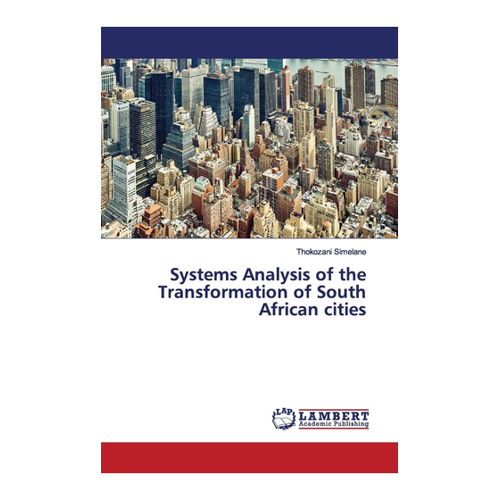 Bild von Systems Analysis of the Transformation of South African Cities von Thokozani Simelane
