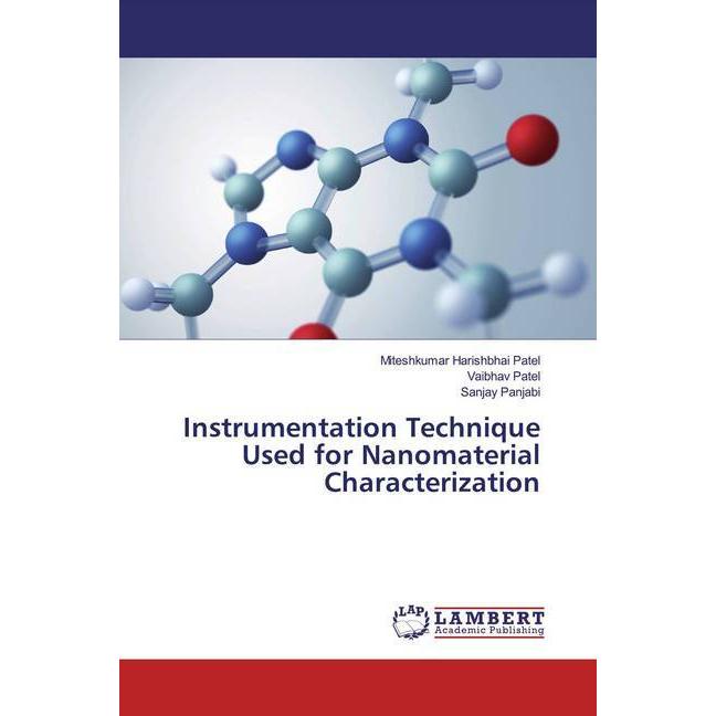 Bild von Instrumentation Technique Used for Nanomaterial Characterization, Fachbücher von Miteshkumar Harishbhai Patel, Sanjay Panjabi, Vaibhav Patel