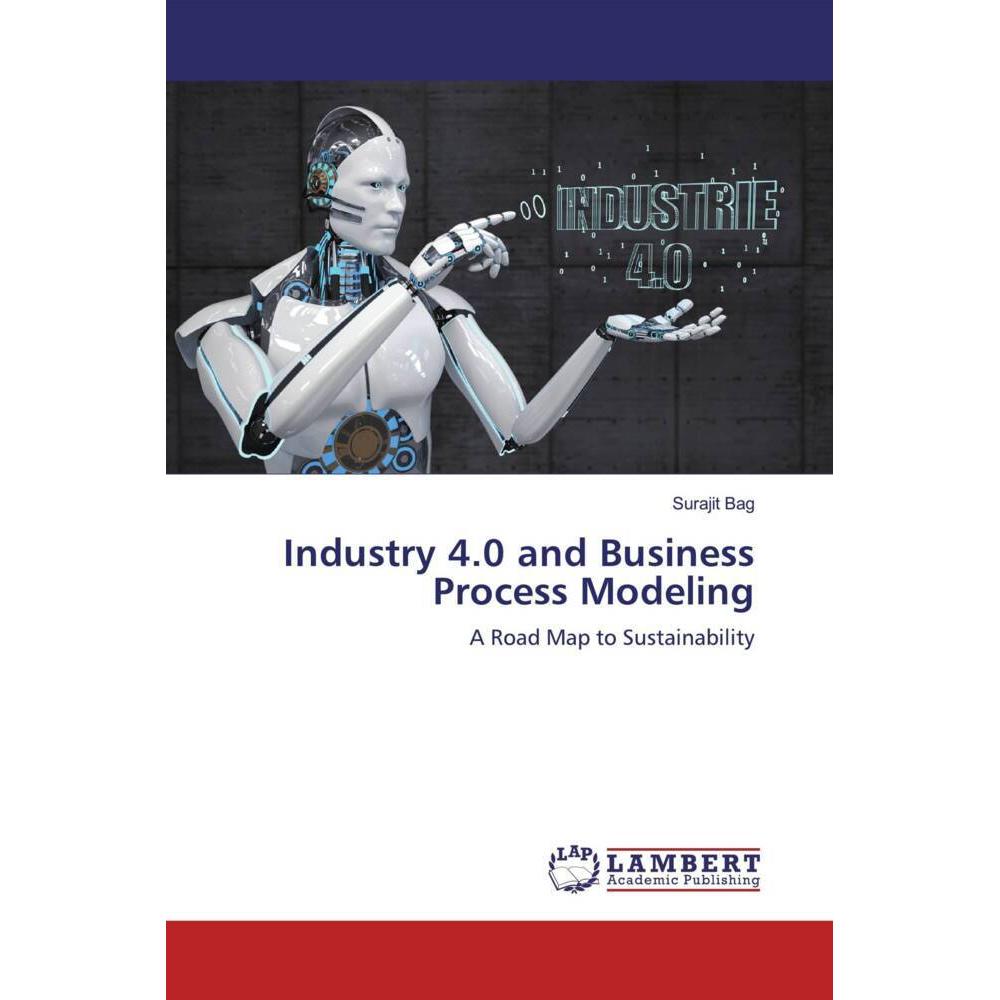 Bild von Industry 4.0 and Business Process Modeling, Fachbücher von Surajit Bag