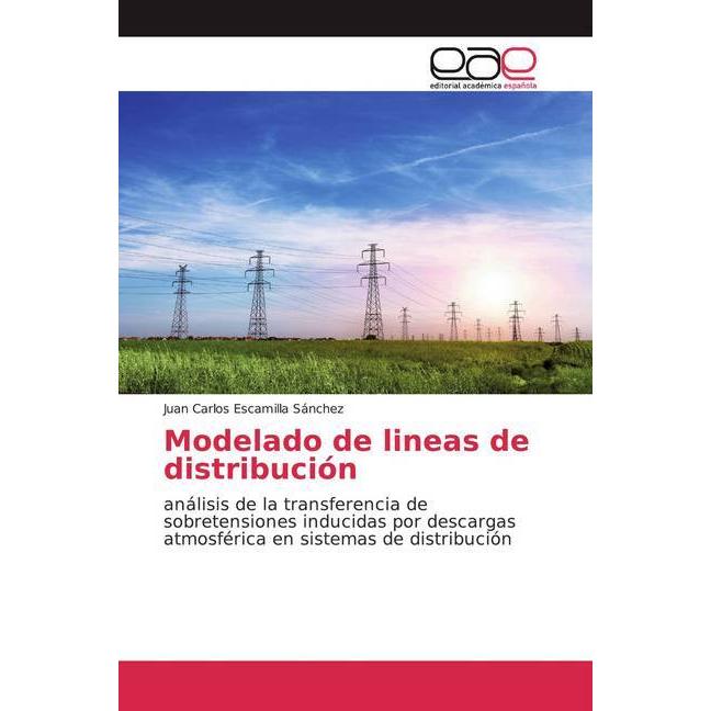 Bild von Modelado de lineas de distribución, Fachbücher von Juan Carlos Escamilla Sánchez