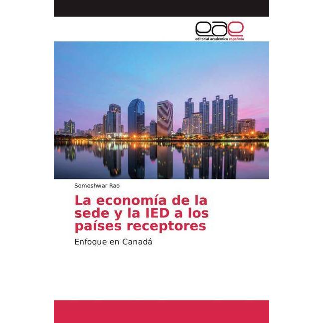 Bild von La economía de la sede y la IED a los países receptores, Fachbücher von Someshwar Rao
