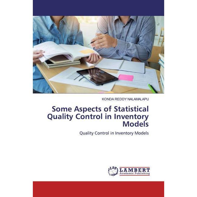Bild von Some Aspects of Statistical Quality Control in Inventory Models, Fachbücher von KONDA REDDY Nalamalapu
