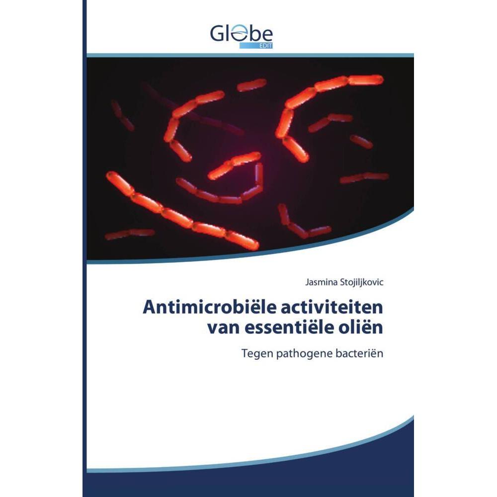 Bild von Antimicrobiële activiteiten van essentiële oliën, Fachbücher von Jasmina Stojiljkovic