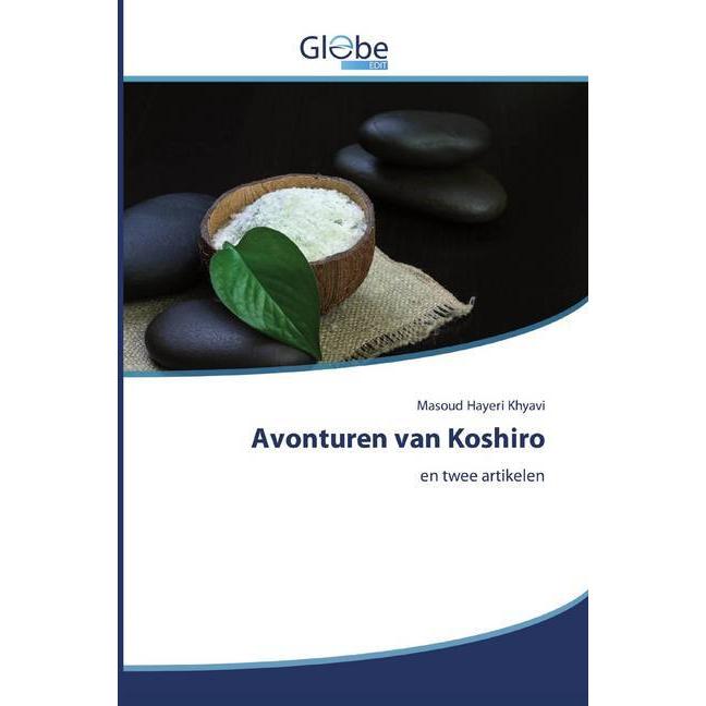 Bild von Avonturen van Koshiro, Ratgeber von Masoud Hayeri Khyavi