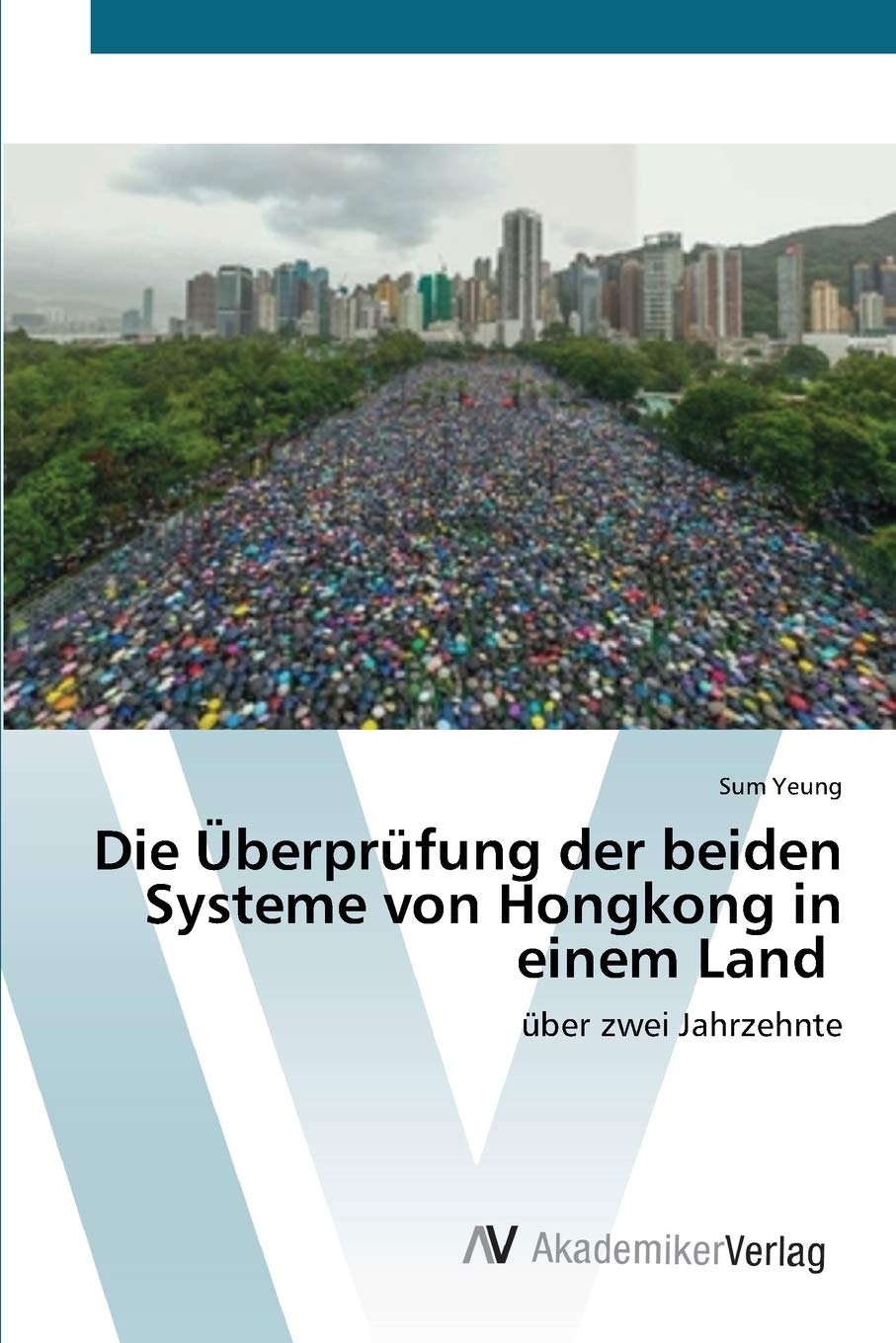 Bild von Die Überprüfung der beiden Systeme von Hongkong in einem Land, Fachbücher von Sum Yeung