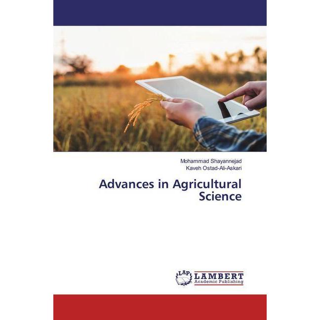 Bild von Advances in Agricultural Science, Fachbücher von Kaveh Ostad-Ali-Askari, Mohammad Shayannejad