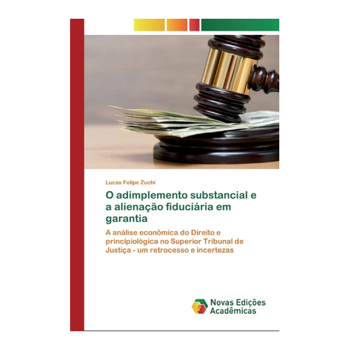 Bild von O adimplemento substancial e a alienação fiduciária em garantia: Eine fundierte Analyse