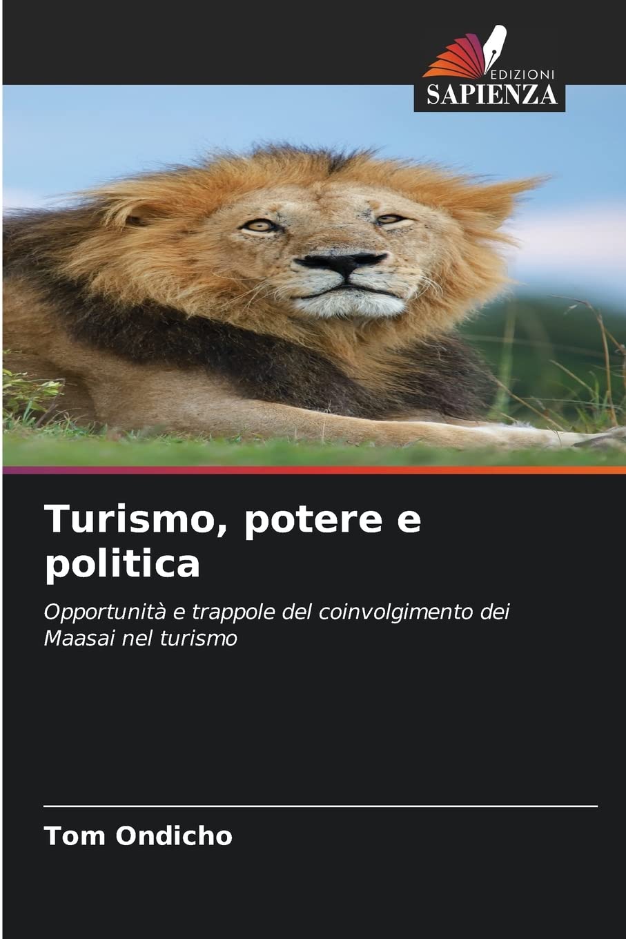 Bild von Turismo, potere e politica: Opportunità e trappole del coinvolgimento dei Maasai nel turismo