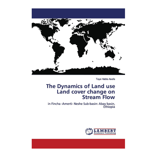 Bild von The Dynamics of Land use Land cover change on Stream Flow