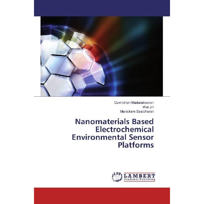 Bild von Nanomaterials Based Electrochemical Environmental Sensor Platforms, Fachbücher von Manickam Sasidharan, Govindhan Maduraiveeran, Wei Jin