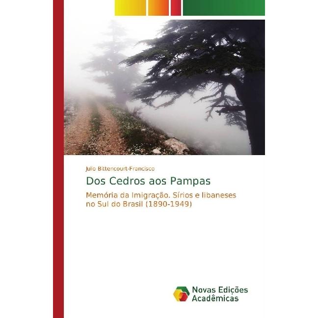 Bild von Dos Cedros aos Pampas, Fachbücher von Julio Bittencourt-Francisco