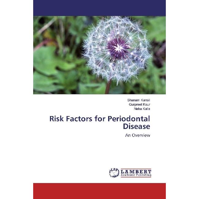 Bild von Risk Factors for Periodontal Disease, Fachbücher von Shanam Kansil, Gurpreet Kaur, Neha Kalia