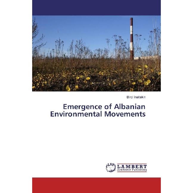 Bild von Emergence of Albanian Environmental Movements, Fachbücher von Birol Inaltekin