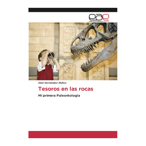 Bild von Tesoros en las rocas: Mi primera Paleontología