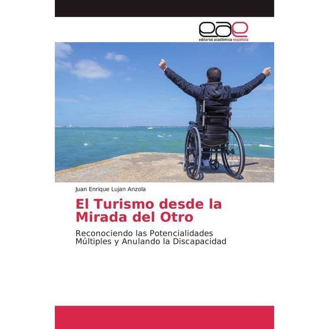 Bild von El Turismo desde la Mirada del Otro, Fachbücher von Juan Enrique Lujan Anzola