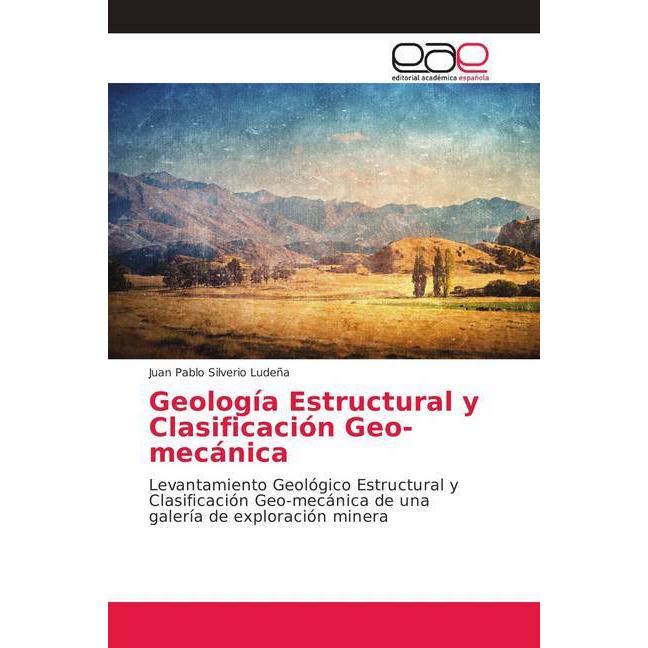 Bild von Geología Estructural y Clasificación Geo-mecánica, Fachbücher von Juan Pablo Silverio Ludeña