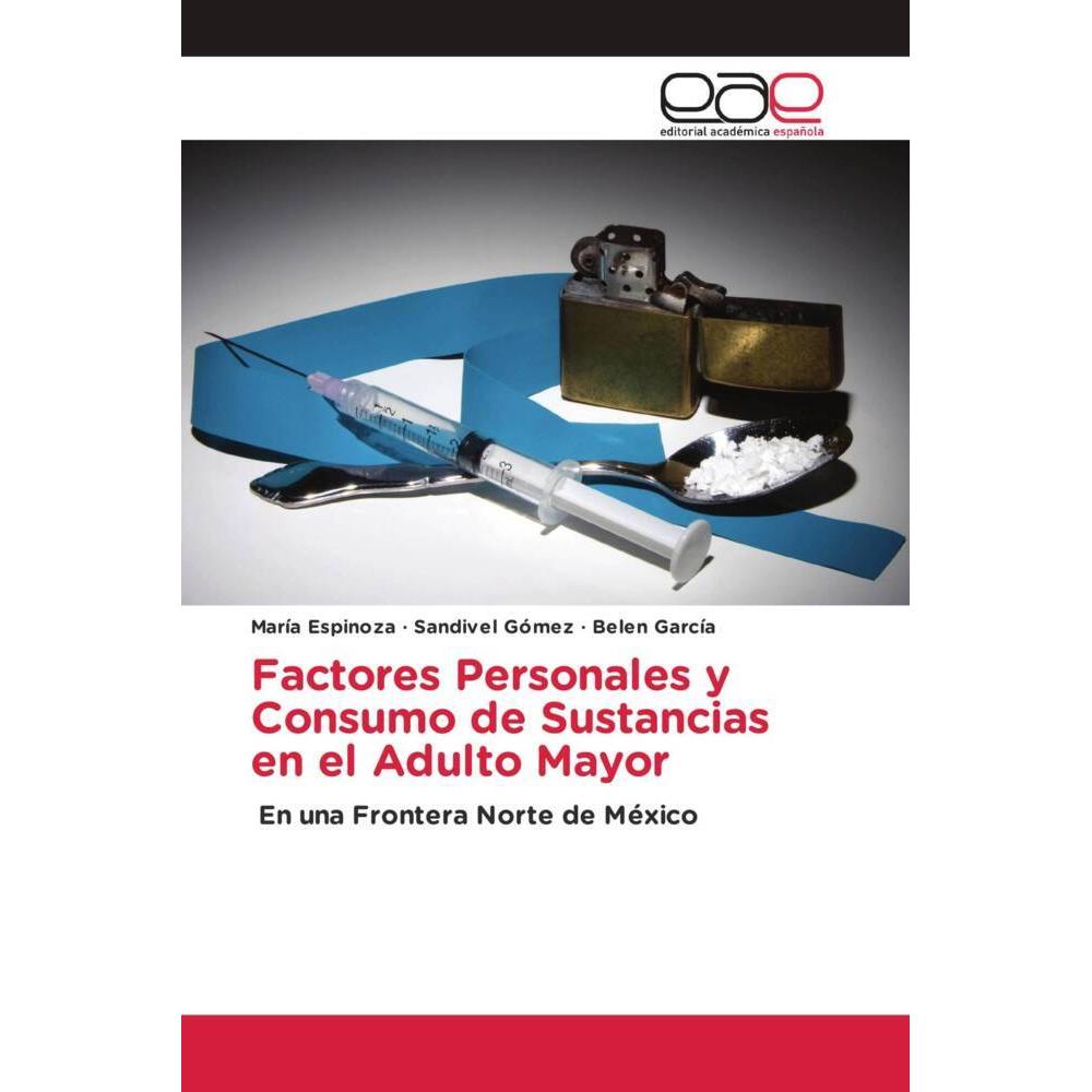 Bild von Espinoza, María: Factores Personales y Consumo de Sustancias en el Adulto Mayor