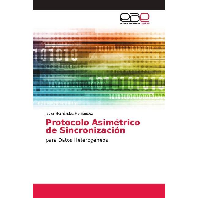 Bild von Protocolo Asimétrico de Sincronización, Fachbücher von Javier Hernández Hernández