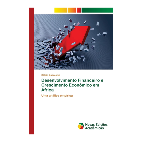 Bild von Desenvolvimento Financeiro e Crescimento Económico em África: Eine tiefgehende Analyse
