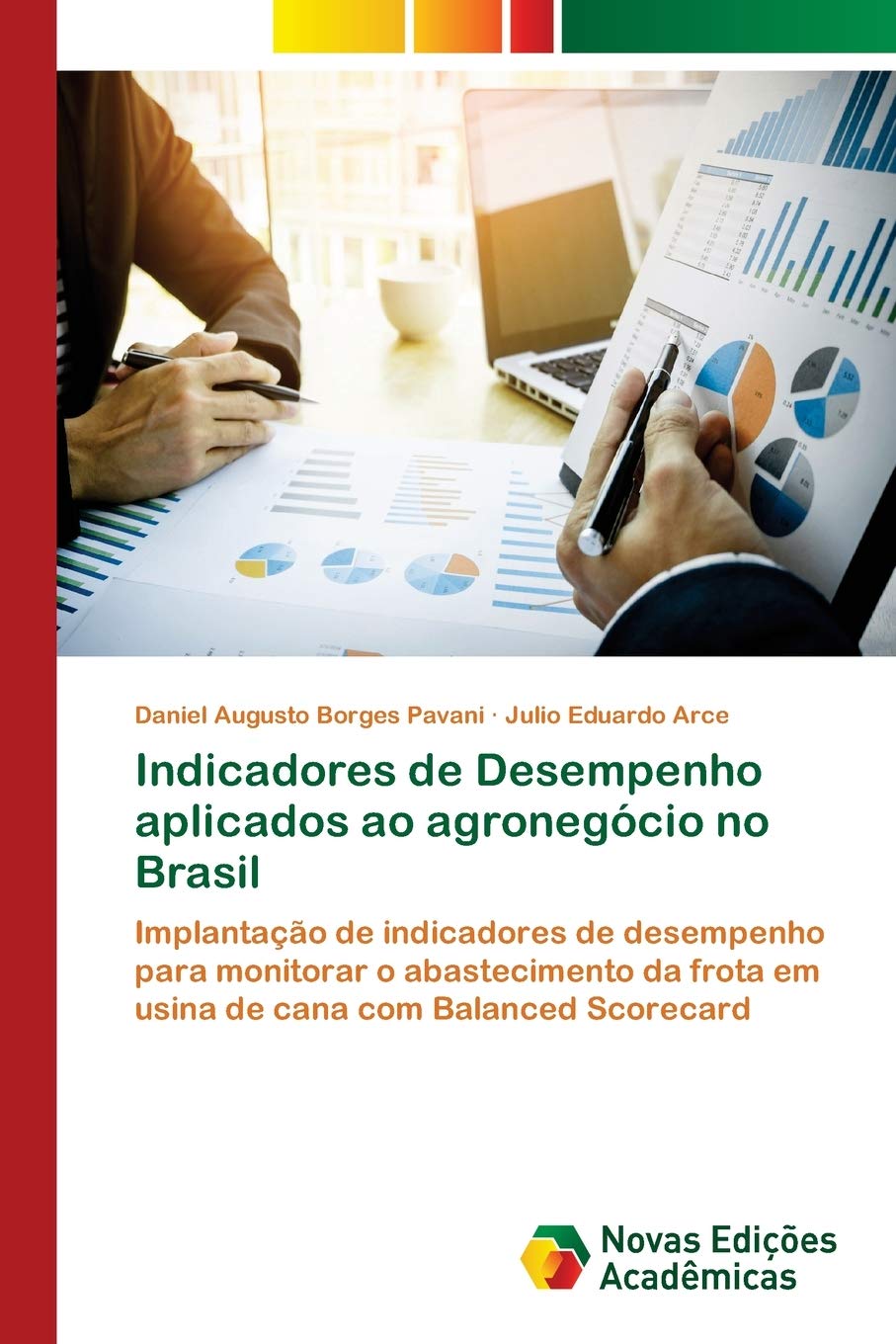 Bild von Indicadores de Desempenho aplicados ao agronegócio no Brasil: Implantação de indicadores de desempenho para monitorar o abastecimento da frota em usina de cana com Balanced Scorecard