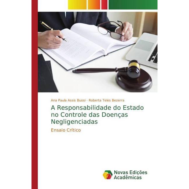 Bild von A Responsabilidade do Estado no Controle das Doenças Negligenciadas, Fachbücher von Ana Paula Assis Buosi, Roberta Teles Bezerra
